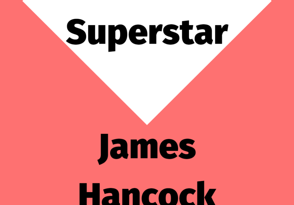 75 Game Superstar James Hancock